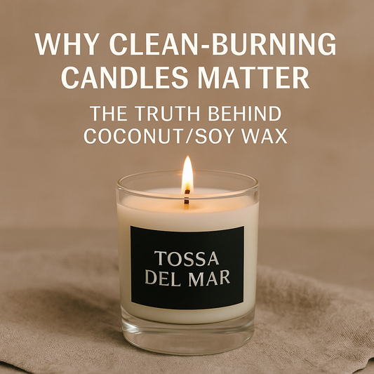 Why Clean-Burning Candles Matter: The Truth Behind Coconut/Soy Wax